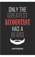 Only The Greatest Accountant Has A Beard Notebook: 6x9 inches - 110 ruled, lined pages - Greatest Passionate Office Job Journal Utility - Gift, Present Idea