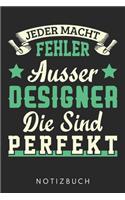 Jeder Macht Fehler Außer Designer - Die Sind Perfekt: Din A5 Kariertes Heft (Kariert) Mit Karos Für Designer - Notizbuch Tagebuch Planer Grafikdesigner - Notiz Buch Geschenk Design Grafiker Grafikdesign