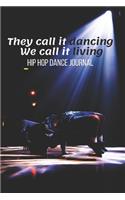 Hip Hop Dance Journal: Hip-Hop Practice Notebook - Perfect Gift for a Dancer & Choreographer, Notation Composition Book - for Dancing and Music Lovers - Choreography Log B