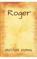 Roger Gratitude Journal: (Gratefulness)