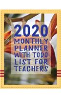2020 Monthly Planner with ToDo List For Teachers