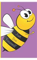 Just bee yourself