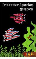Freshwater Aquarium Notebook: This "6 x 9" customized log book provides a daily record of water parameters such as temperature, pH, feeding, water changes, conditioners and overa