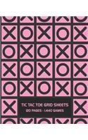 Tic Tac Toe Grid Sheets: 120 Page Game Book With 1,440 Blank Games For Kids - 7.5 x 9.25" Matte Soft Cover For Road Trips Traveling Camping Family Activity