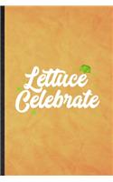 lettuce Celebrate