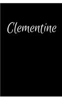 Clementine: Notebook Journal for Women or Girl with the name Clementine - Beautiful Elegant Bold & Personalized Gift Perfect for Leaving Coworker Boss Teacher D