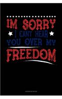 Im Sorry I Can't Hear You Over My Freedom: Address Book(79 Address Book)