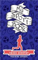 My Sport Book - Cross-Country Runner Training Journal