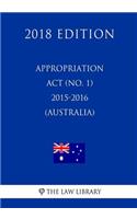 Appropriation Act (No. 1) 2015-2016 (Australia) (2018 Edition)