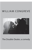 The Double-Dealer, a comedy