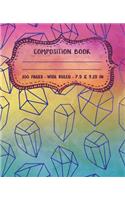 Composition Book: Wide Ruled Blank Lined Cute Composition Notebook for Girls, Boys, Kids, Teens, Students or Teachers - Writing Notes Journal or Diary for School - 10