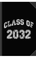 Class of 2032 Journal Notebook: Blank Lined Ruled for Writing 6x9 120 Pages