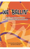 We Ballin'
