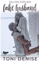 Falling For Her Fake Husband