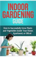 Indoor Gardening Guide