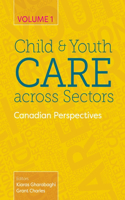 Child and Youth Care across Sectors, Volume 1