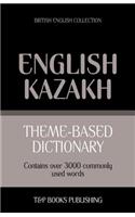 Theme-based dictionary British English-Kazakh - 3000 words