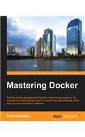 Mastering Docker