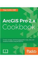 ArcGIS Pro 2.x Cookbook