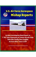 U.S. Air Force Aerospace Mishap Reports