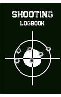 Shooting Log Book: Shooting Logbook, Target, Handloading Logbook, Range Shooting Book, Target Diagrams, Shooting Data, Sport Shooting Record Logbook, Blank Shooters Lo