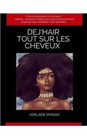 Dej'hair: Tout sur les cheveux