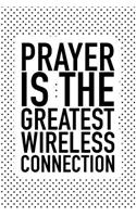 Prayer Is the Greatest Wireless Connection