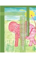 Der kleine rosarote Elefant