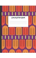 Composition Book: 200 Pages, College Ruled (7.44 X 9.69)