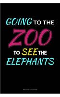 Going to the Zoo to See the Elephants: Mileage Log Book(184 Mileage Log Book)