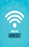 Wifi Is My Homeboy