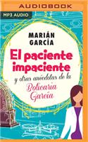 Paciente Impaciente Y Otras Anécdotas de la Boticaria García (Narración En Castellano)