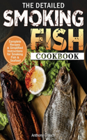 The Detailed Smoking Fish Cookbook