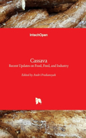 Cassava - Recent Updates on Food, Feed, and Industry