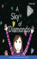 Sky of Diamonds: A Story for Children about Loss, Grief and Hope