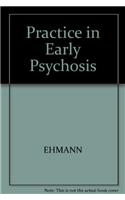 Practice in Early Psychosis Tic Stress Disorder