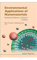 Environmental Applications of Nanomaterials: Synthesis, Sorbents and Sensors (2nd Edition): Synthesis, Sorbents and Sensors (2nd Edition)