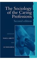 The Sociology of the Caring Professions