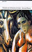 Nikolay Alekseyevich Zabolotsky: Selected Poems