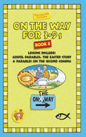 On the Way 3-9's - Book 8: (On The Way)