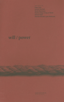Will/Power: New Works by Papo Colo, Jimmie Durham, David Hammons, Hachivi Edgar Heap of Birds, Adrian Piper, Aminah Brenda Lynn Robinson