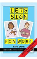 Let's Sign for Work