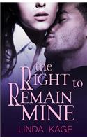 The Right to Remain Mine