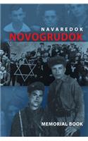 Memorial (Yizkor) Book of the Jewish Community of Novogrudok, Poland - Translation of Pinkas Navaredok