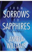 From Sorrows To Sapphires
