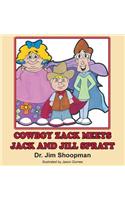 Cowboy Zack Eets Jack and Jill Spratt