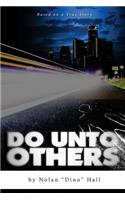 Do Unto Other