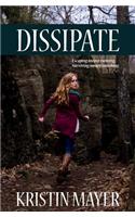 Dissipate