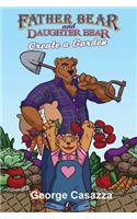 Father Bear and Daughter Bear Create a Garden