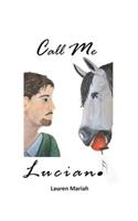 Call Me Luciano